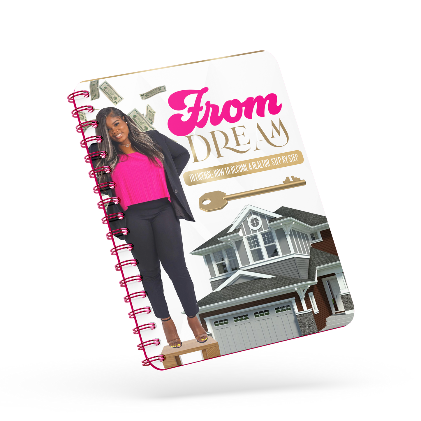 How to Become a Realtor, Step by Step E-Book ( Hard Copy Spiral Book )